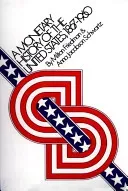 A Monetary History of the United States, 1867-1960 (Friedman Milton)(Paperback)