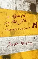 A Month by the Sea: Encounters in Gaza (Murphy Dervla)(Paperback)
