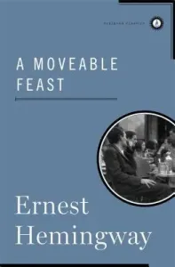 A Moveable Feast (Hemingway Ernest)(Pevná vazba)