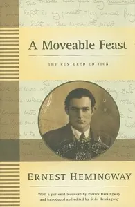 A Moveable Feast: The Restored Edition (Hemingway Ernest)(Pevná vazba)