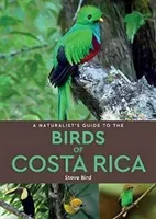 A Naturalist's Guide to the Birds of Costa Rica (Bird Steve)(Paperback)