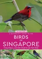 A Naturalist's Guide to the Birds of Singapore (Ding Li Yong)(Paperback)