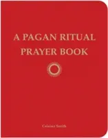 A Pagan Ritual Prayer Book (Serith Ceisiwr)(Paperback)