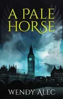 A Pale Horse (Alec Wendy)(Paperback)