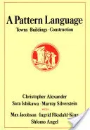 A Pattern Language: Towns, Buildings, Construction (Alexander Christopher)(Pevná vazba)