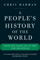 A People's History of the World: From the Stone Age to the New Millennium (Harman Chris)(Paperback)
