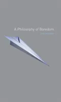 A Philosophy of Boredom (Svendsen Lars)(Paperback)