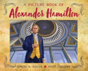 A Picture Book of Alexander Hamilton (Adler David A.)(Pevná vazba)