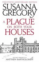 A Plague on Both Your Houses: The First Chronicle of Matthew Bartholomew (Gregory Susanna)(Paperback)