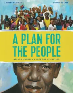 A Plan for the People: Nelson Mandela's Hope for His Nation (McDivitt Lindsey)(Pevná vazba)