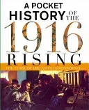 A Pocket History of the 1916 Rising (Gallagher Tara)(Pevná vazba)