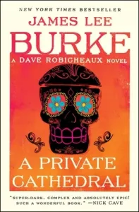 A Private Cathedral: A Dave Robicheaux Novel (Burke James Lee)(Paperback)