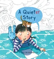 A Quieter Story (Woodruff Liza)(Pevná vazba)