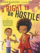 A Right to Be Hostile: The Boondocks Treasury (McGruder Aaron)(Paperback)