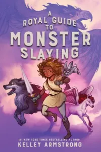 A Royal Guide to Monster Slaying (Armstrong Kelley)(Paperback)
