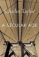 A Secular Age (Taylor Charles)(Paperback)