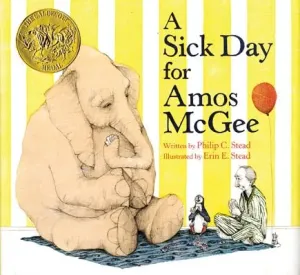 A Sick Day for Amos McGee (Stead Philip C.)(Pevná vazba)