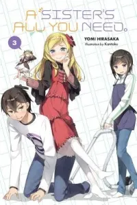 A Sister's All You Need., Vol. 3 (Light Novel) (Kantoku)(Paperback)