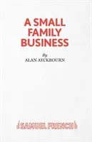 A Small Family Business - A Play (Ayckbourn Alan)(Paperback)