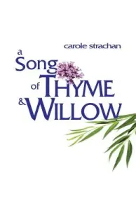 A Song of Thyme and Willow (Strachan Carole)(Paperback)