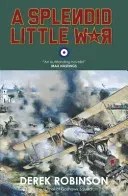 A Splendid Little War (Robinson Derek)(Paperback)