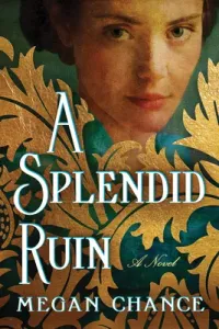 A Splendid Ruin (Chance Megan)(Paperback)
