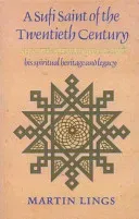 A Sufi Saint of the Twentieth Century: Shaikh Ahmad Al-'Alawi (Lings Martin)(Paperback)