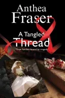 A Tangled Thread (Fraser Anthea)(Pevná vazba)
