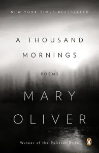 A Thousand Mornings: Poems (Oliver Mary)(Paperback)