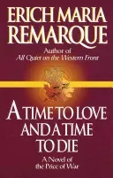 A Time to Love and a Time to Die (Remarque Erich Maria)(Paperback)