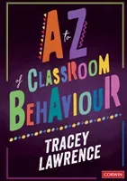A to Z of Classroom Behaviour (Lawrence Tracey)(Paperback)