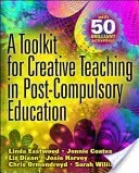 A Toolkit for Creative Teaching in Post-Compulsory Education (Eastwood Linda)(Paperback)
