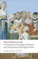 A Vindication of the Rights of Men/A Vindication of the Rights of Woman/An Historical and Moral View of the French Revolution (Wollstonecraft Mary)(Paperback)