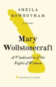 A Vindication of the Rights of Woman (Wollstonecraft Mary)(Paperback)