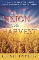 A Vision of the Harvest (Taylor Chad)(Paperback)