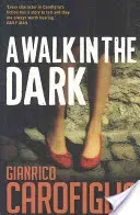 A Walk in the Dark (Carofiglio Gianrico)(Paperback)