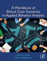 A Workbook of Ethical Case Scenarios in Applied Behavior Analysis (Sush Darren)(Paperback)