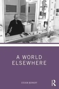 A World Elsewhere (Berkoff Steven)(Paperback)