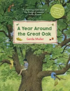 A Year Around the Great Oak (Muller Gerda)(Pevná vazba)