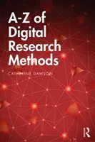 A-Z of Digital Research Methods (Dawson Catherine)(Paperback)