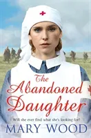 Abandoned Daughter (Wood Mary)(Paperback / softback)