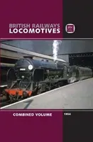 abc British Railways Locomotives 1954 Combined Volume (LTD Crecy Publishing)(Pevná vazba)