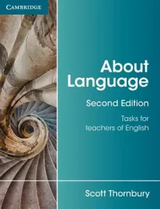 About Language: Tasks for Teachers of English (Thornbury Scott)(Paperback)
