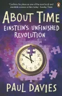About Time - Einstein's Unfinished Revolution (Davies Paul)(Paperback / softback)