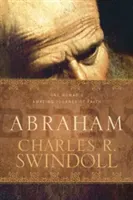 Abraham (Swindoll Charles R.)(Paperback)