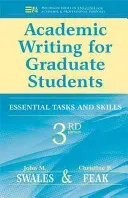 Academic Writing for Graduate Students: Essential Tasks and Skills (Swales John M.)(Paperback)