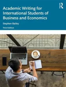 Academic Writing for International Students of Business and Economics (Bailey Stephen)(Paperback)