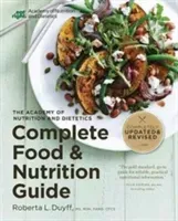 Academy of Nutrition and Dietetics Complete Food and Nutrition Guide, 5th Ed (Duyff Roberta Larson)(Paperback)