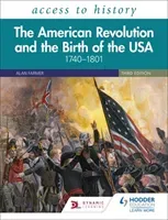 Access to History: The American Revolution and the Birth of the USA 1740-1801, Third Edition (Sanders Vivienne)(Paperback / softback)
