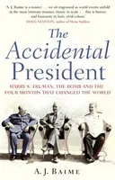 Accidental President (Baime A J)(Paperback / softback)